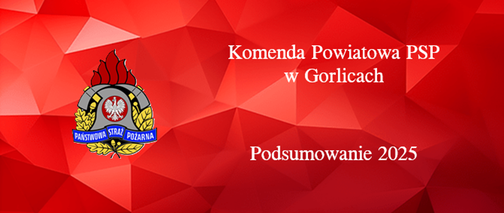 KP PSP w Gorlicach - podsumowanie 2025 