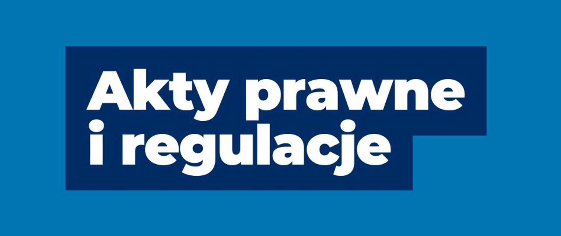 baner z napisem: Aktyw prawne i regulacje 