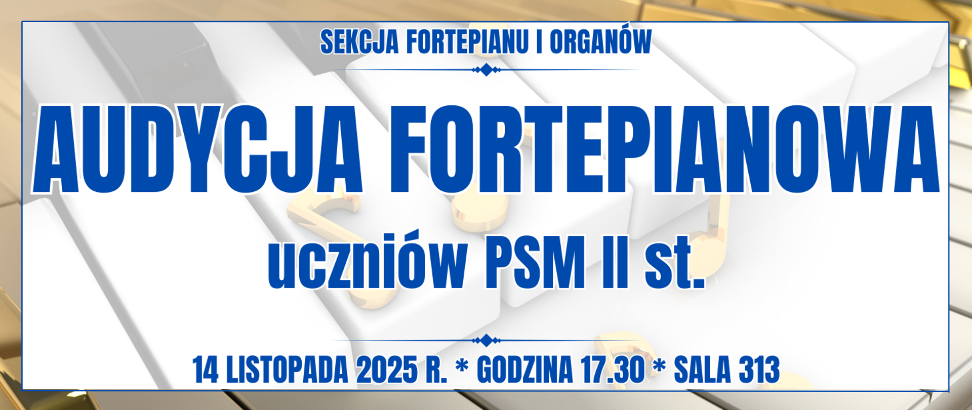 baner z ramką w tle klawiatura fortepianu ze złotymi nutkami oraz informacja o wydarzeniu