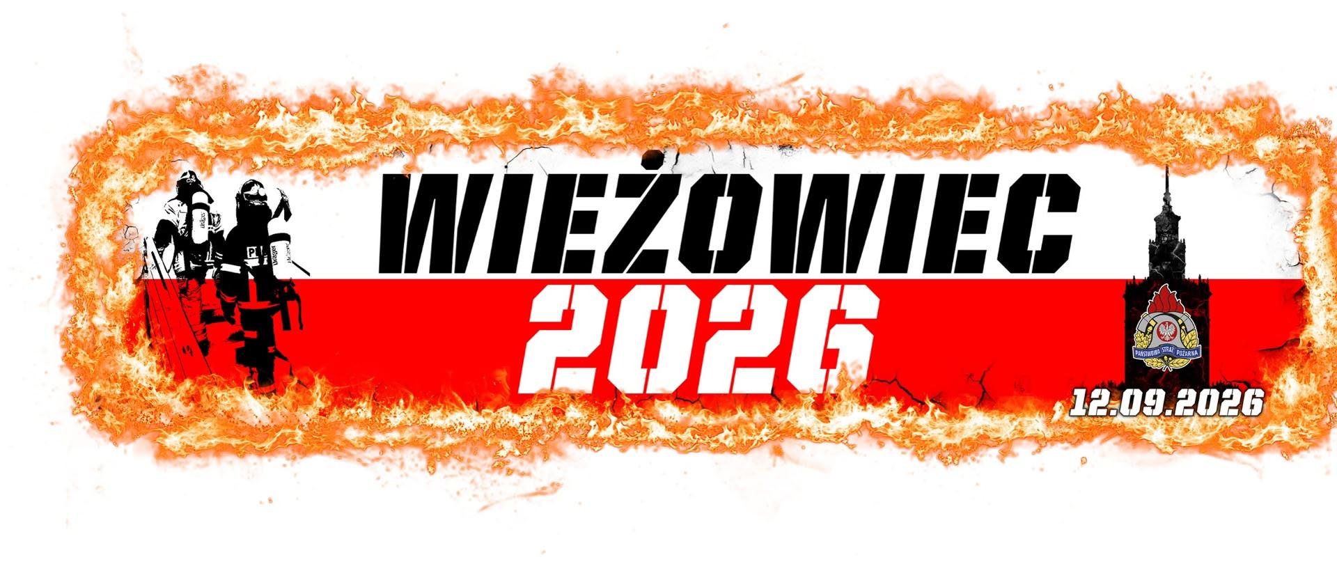 Sylwetki strażaków po lewej i Pałac Kultury po prawej. Główny napis na środku jest dwuwierszowy: "WIEŻOWIEC" (czarny na białym tle) i "2026" (biały na czerwonym tle). Logo PSP znajduje się w prawym dolnym rogu, a pod nim data "12.09.2026".