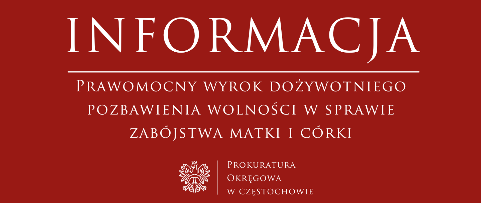Prawomocny wyrok dożywotniego pozbawienia wolności w sprawie zabójstwa matki i córki.