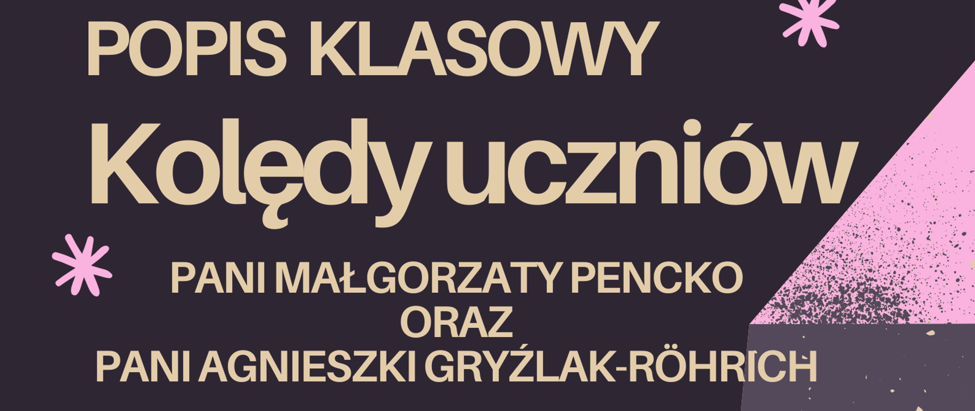 Plakat. Ciemno fioletowe tło z grafiką fortepianu. Na górze strony informacje o popisie kolęd. Na dole strony logo szkoły.