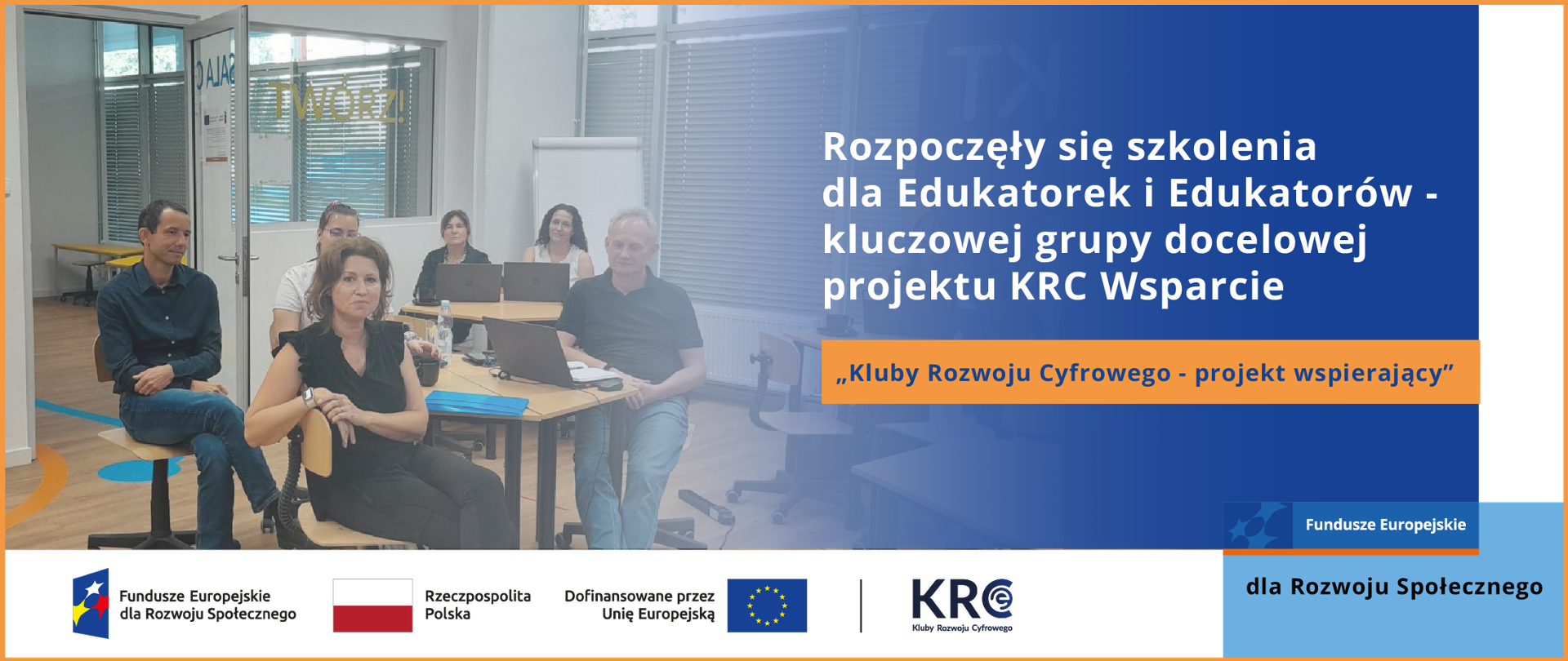Rozpoczęły się szkolenia dla Edukatorek i Edukatorów - kluczowej grupy docelowej projektu KRC Wsparcie