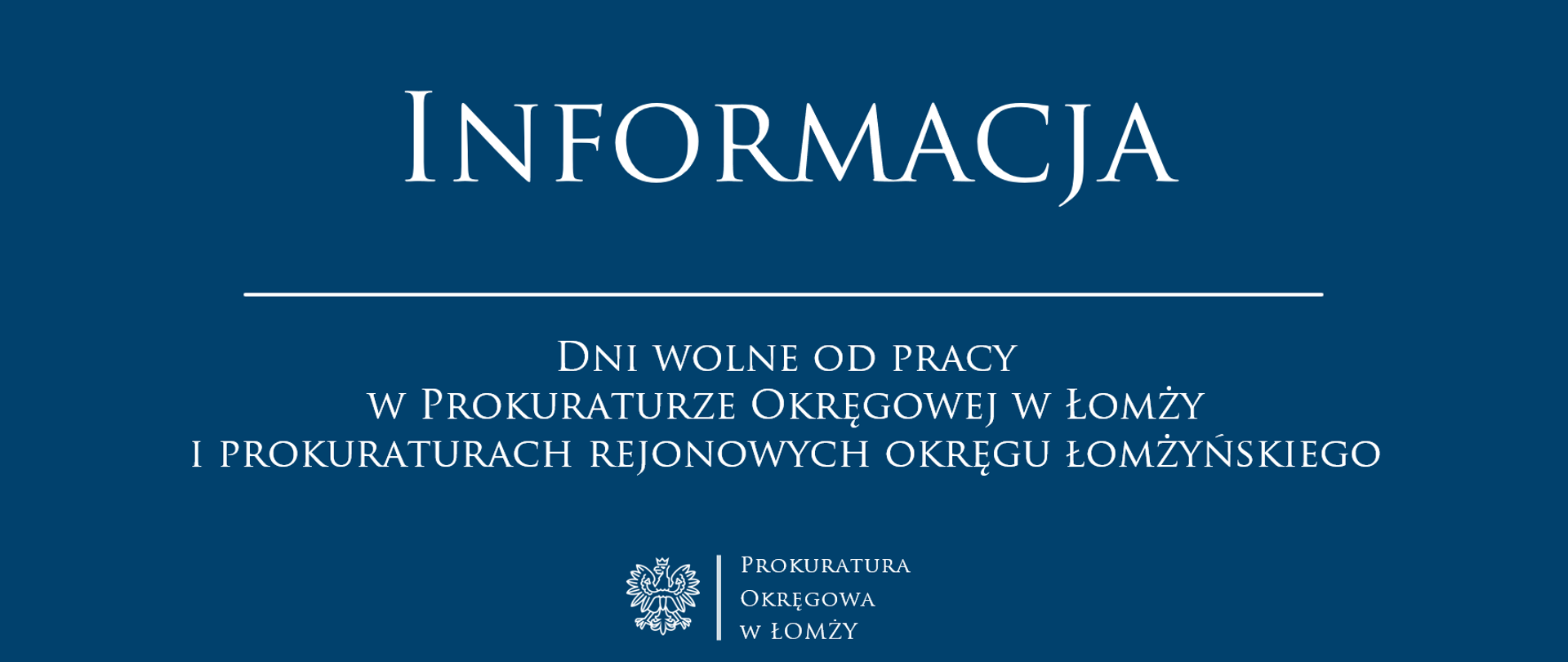 Dni wolne od pracy w Prokuraturze Okręgowej w Łomży i prokuraturach rejonowych okręgu łomżyńskiego