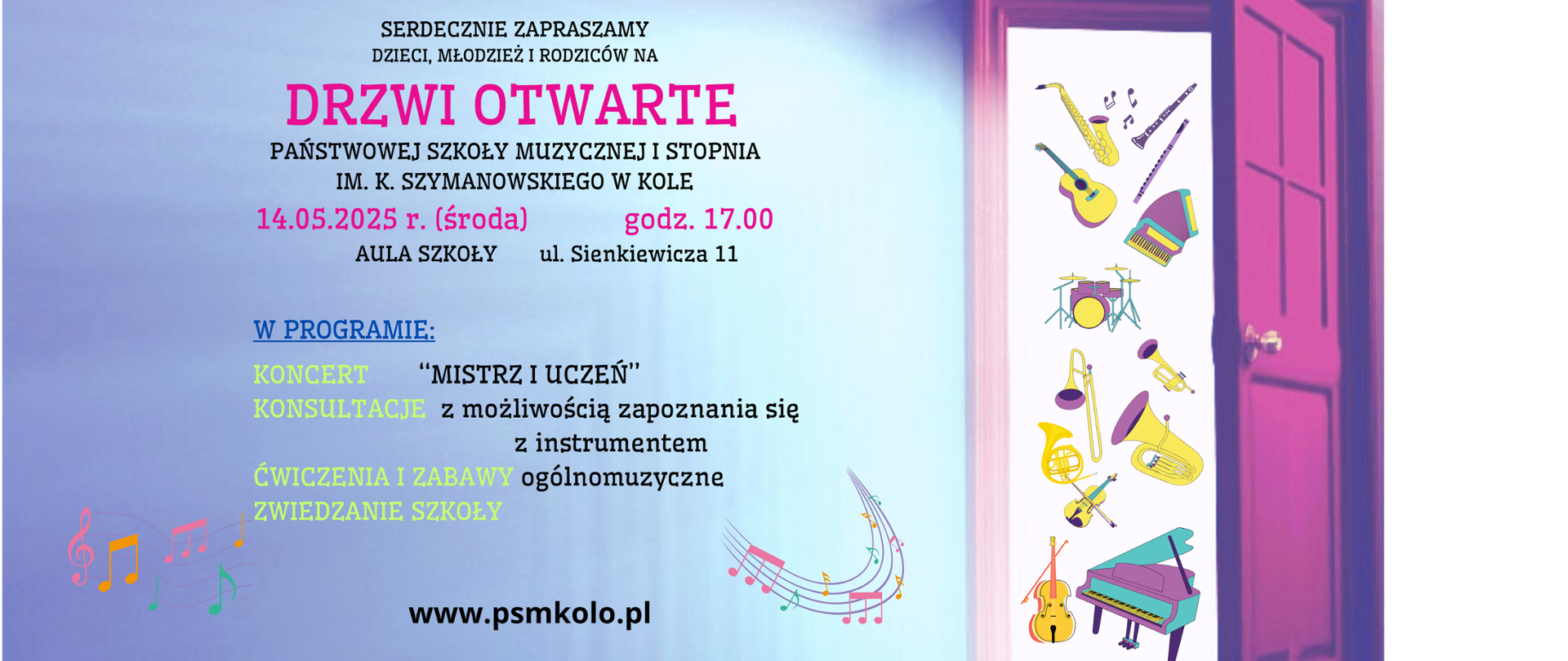 zapraszamy na drzwi otwarte w PSM I stopnia w Kole 14.05.2025 godzina 17,00 aula szkoły