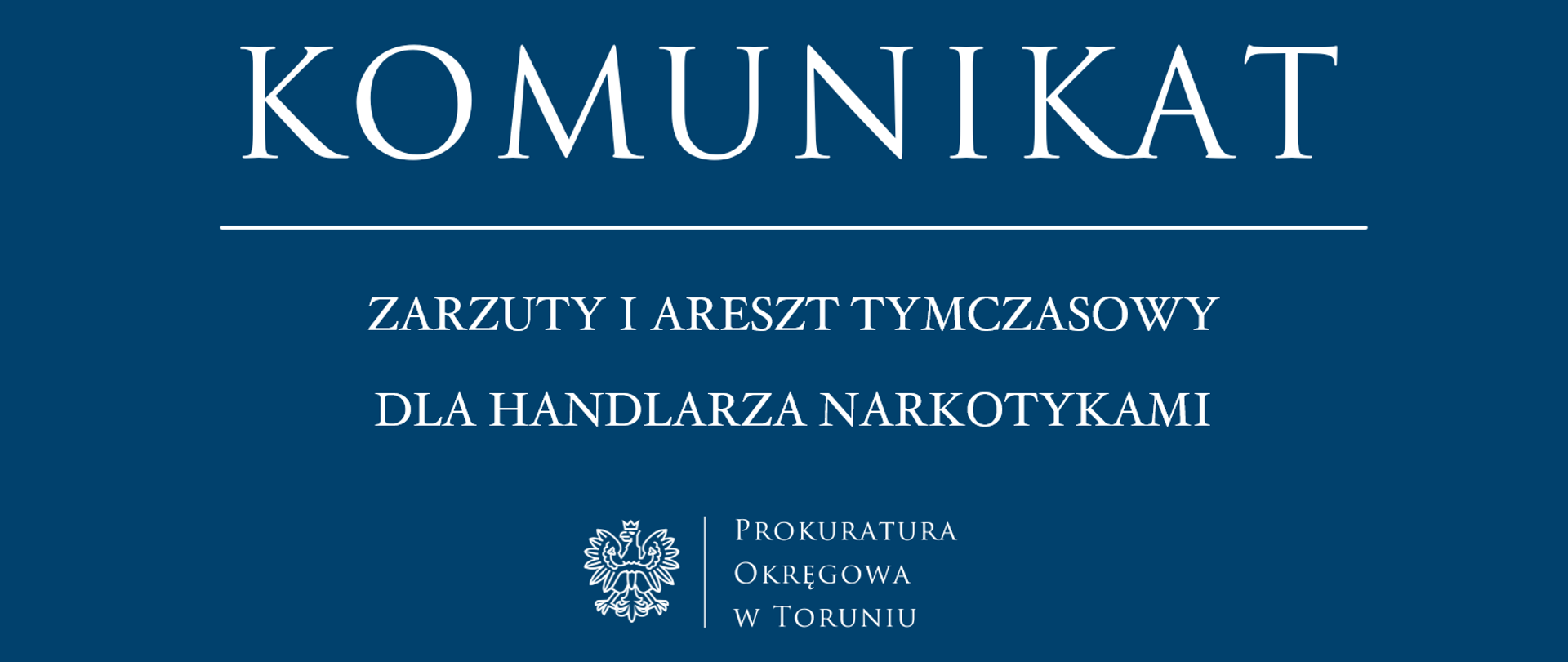 ZARZUTY I ARESZT TYMCZASOWY DLA HANDLARZA NARKOTYKAMI 