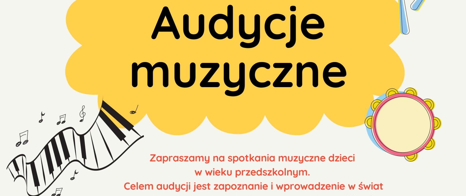 Plakat Audycje Muzyczne przedstawia w górnej części chmurkę w kolorze żółtym z czarnym napisem "Audycje Muzyczne" po prawej stronie instrumenty muzyczne, po lewej fragment klawiatury fortepianu z nutkami, poniżej tekst w kolorystyce pomarańczowej i niebieskiej na białym tle "Zapraszamy na spotkania muzyczne dzieci w wieku przedszkolnym. Celem audycji jest zapoznanie i wprowadzenie w świat muzyki, w lekkiej formie dostosowanej do możliwości dzieci. Koncerty będą się odbywać w sali koncertowej PSM I i II st. w Piotrkowie Trybunalskim. 25 listopada 202 r. (piątek), godz. 9:30 - "Spotkanie z Panem Fortepianem" 16 grudnia 2022 r. (piątek), godz. 9.30 - "Świąteczna gwiazdeczka" 23 marca 2023 r. (piątek), godz. 9.30 - "Wiosna wita nas muzyką" 28 kwietnia 2023 r. (piątek), 9.30 - "Na ludowo, hej". Serdecznie zapraszamy!!! Wstęp wolny. Prosimy o wcześniejsze potwierdzenie przybycia. Na dole plakatu różowe, niebieskie, zielone kreskówkowe stworki z dwiema pomarańczowymi gitarami.