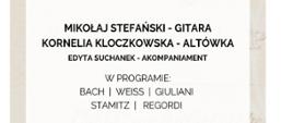 Plakat informujący o recitalu dyplomantów Mikołaja Stefańskiego i Kornelii Koczkowskiej. W programie Bach, Weiss, Giuliani, Stamitz, Regordi
