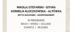Plakat informujący o recitalu dyplomantów Mikołaja Stefańskiego i Kornelii Koczkowskiej. W programie Bach, Weiss, Giuliani, Stamitz, Regordi