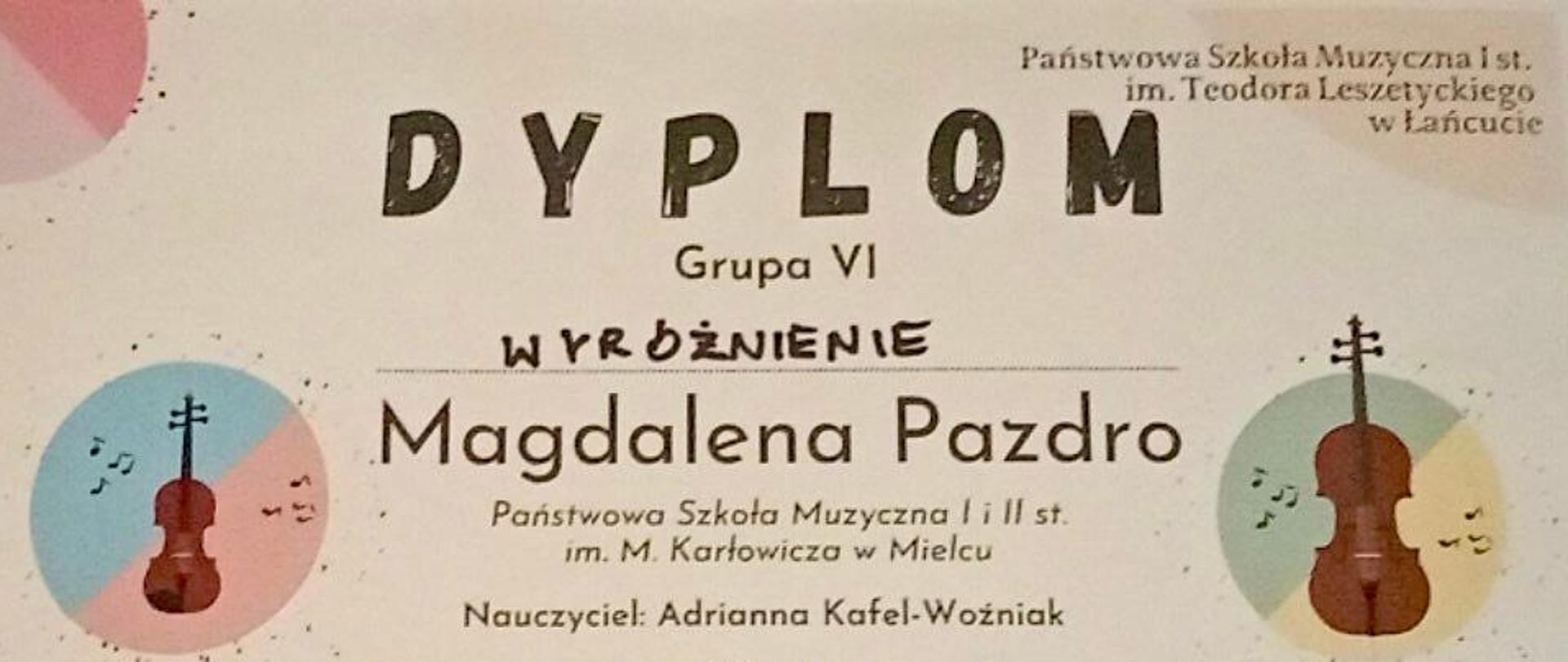 dyplom wyróżnienie dla Magdaleny Pazdro w II konkursie "Łańcuckie Potyczki na Smyczki"