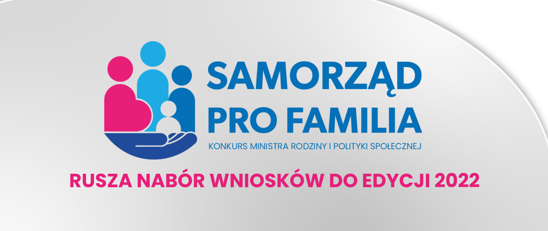 Grafika przedstawiająca plakat konkurs ProFamilia Ministra Rodziny i Polityki Społecznej. Szare tło z logo programu.