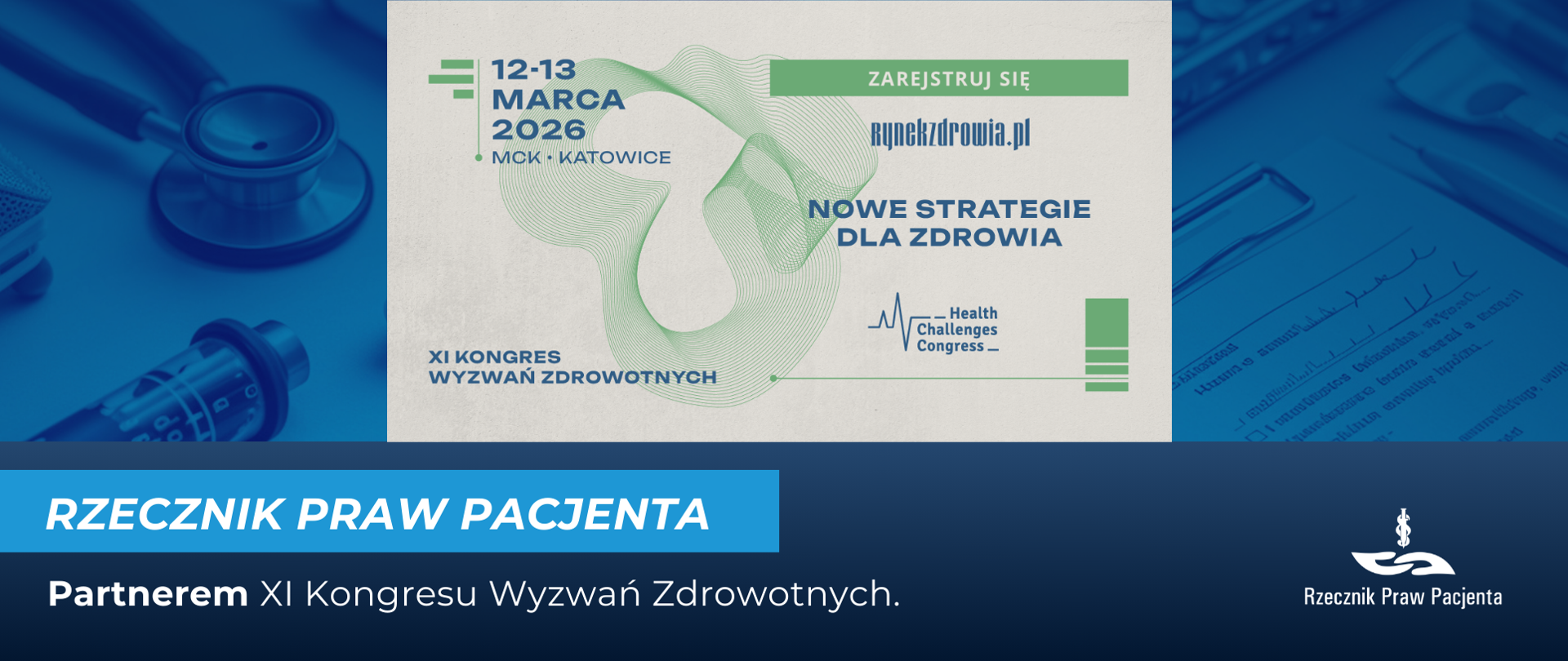 Rzecznik Praw Pacjenta - Partnerem XI Kongresu Wyzwań Zdrowotnych