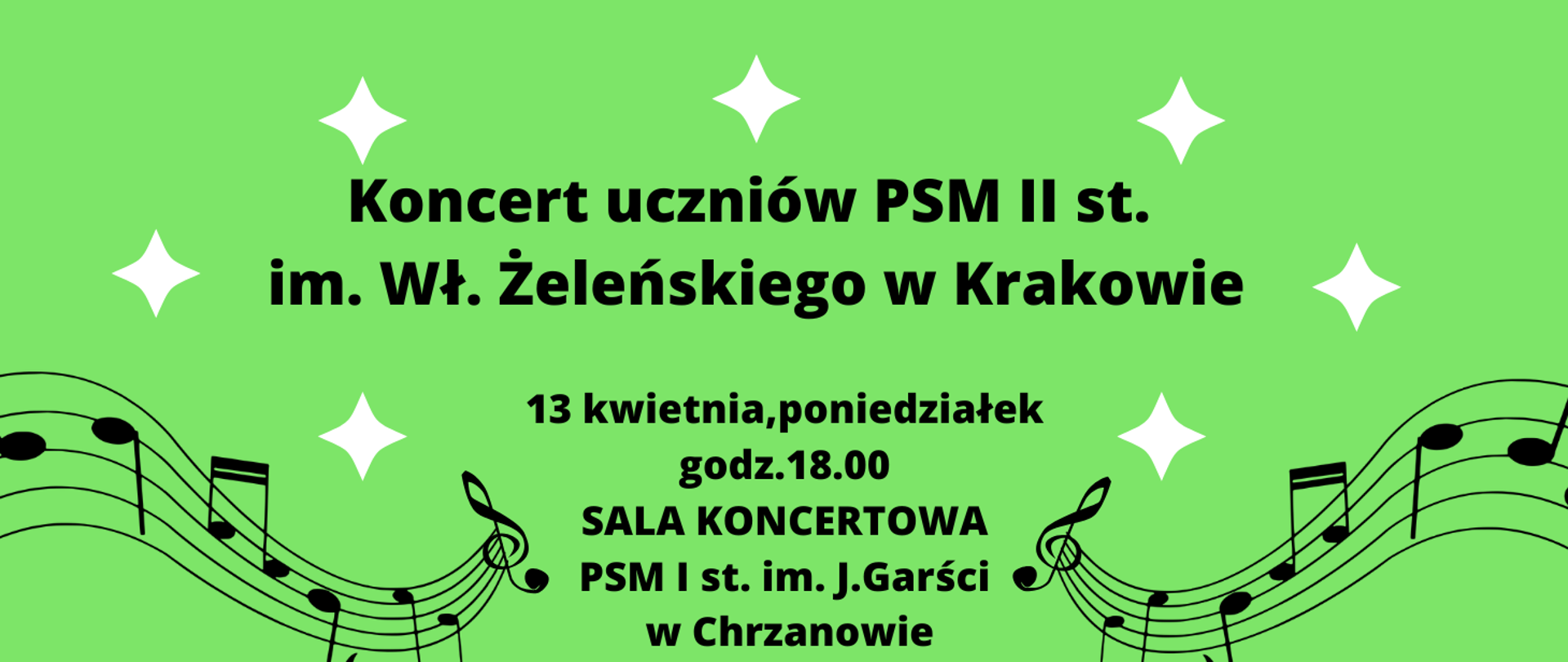 Koncert Naszych Uczniów w Chrzanowie 13.04.2026 godz.18.00 zielony plakat z nutkami
