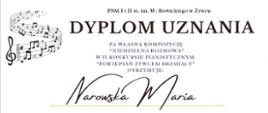 Dyplom na białym tle informujący o uznaniu za własną kompozycję uczennicy Marii Narowskiej w II Konkursie Pianistycznym "Fortepian Żywcem brzmiący" 19-20.03.2026