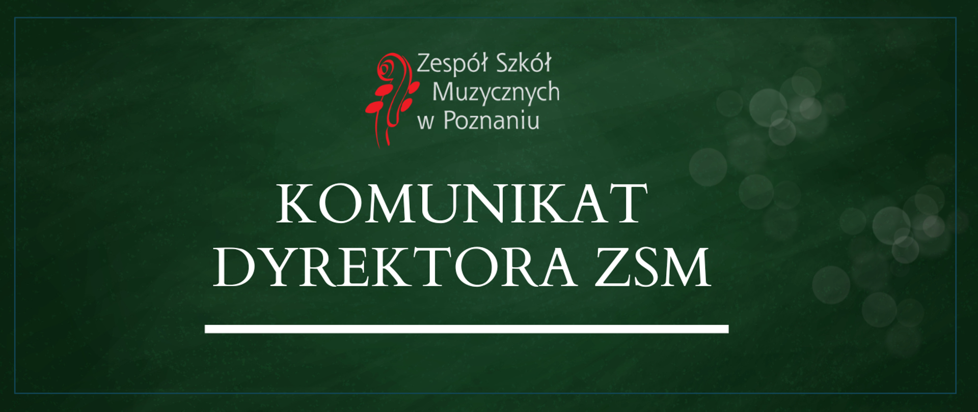 Zielona grafika z logo szkoły i białym napisem Komunikat dyrektora ZSM