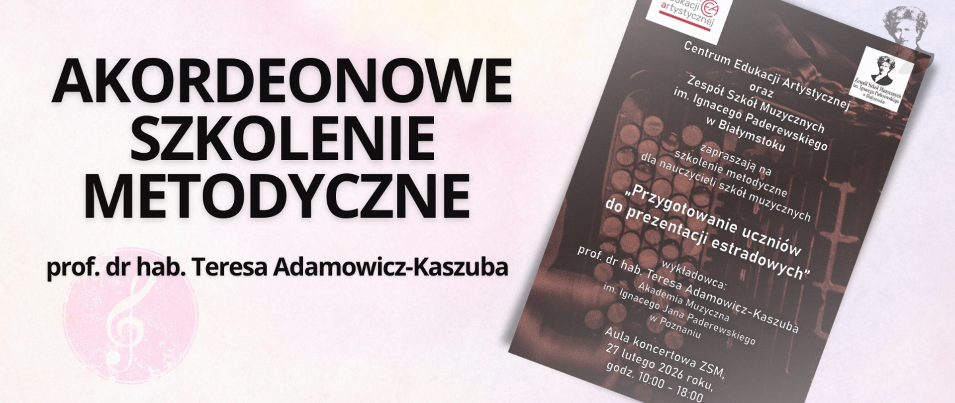 Różowo-fioletowa grafika z brązowym napisem "Akordeonowe szkolenie metodyczne, prof. dr hab. Teresa Adamowicz-Kaszuba", po prawej stronie miniatura plakatu oraz podobizna Ignacego Paderewskiego.