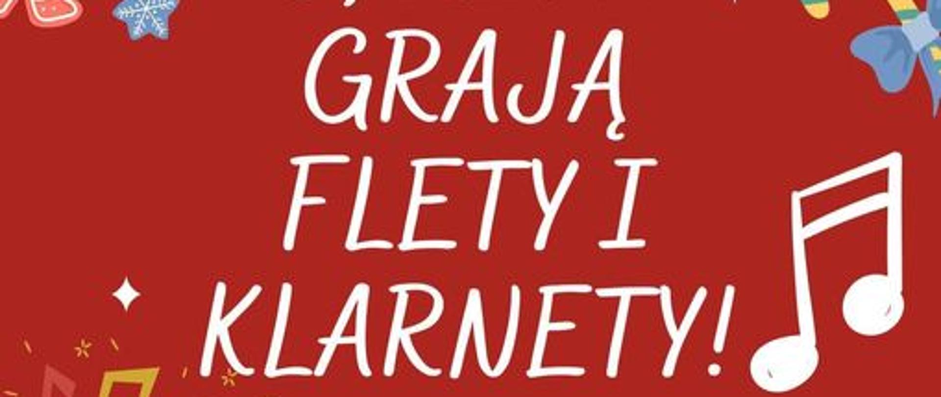 Zdjęcie przedstawia plakat koncertu "O, rety! Grają flety i klarnety". Plakat posiada czerwone tło oraz symbole związane ze świętami Bożego Narodzenia.