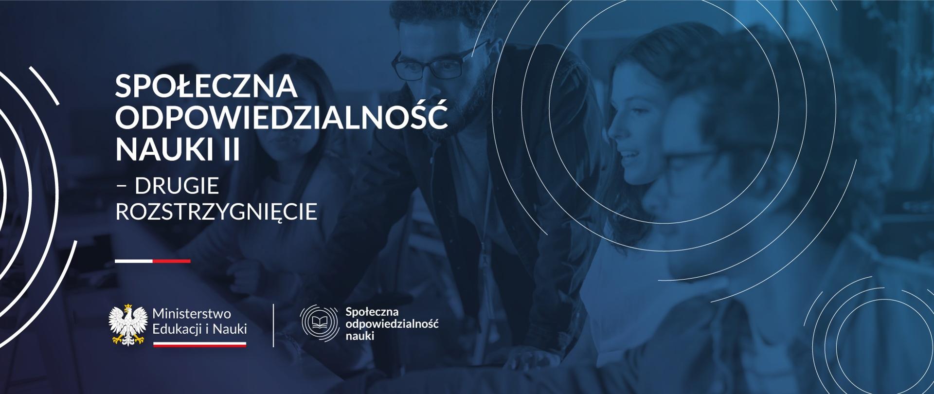 Grafika - na niebieskim tle sylwetki ludzi i napis Społeczna odpowiedzialność nauki II - drugie rozstrzygnięcie.