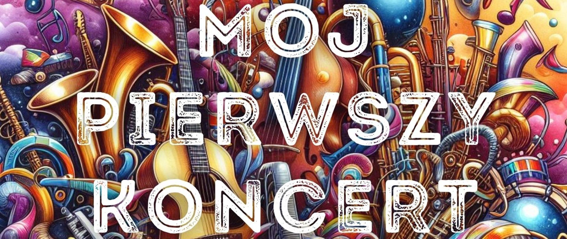 Plakat informacyjny popisu uczniów Klasy I cyklu 4-letniego pod tytułem Mój pierwszy koncert, który odbędzie się 7 kwietnia 2024 o godz. 17:30