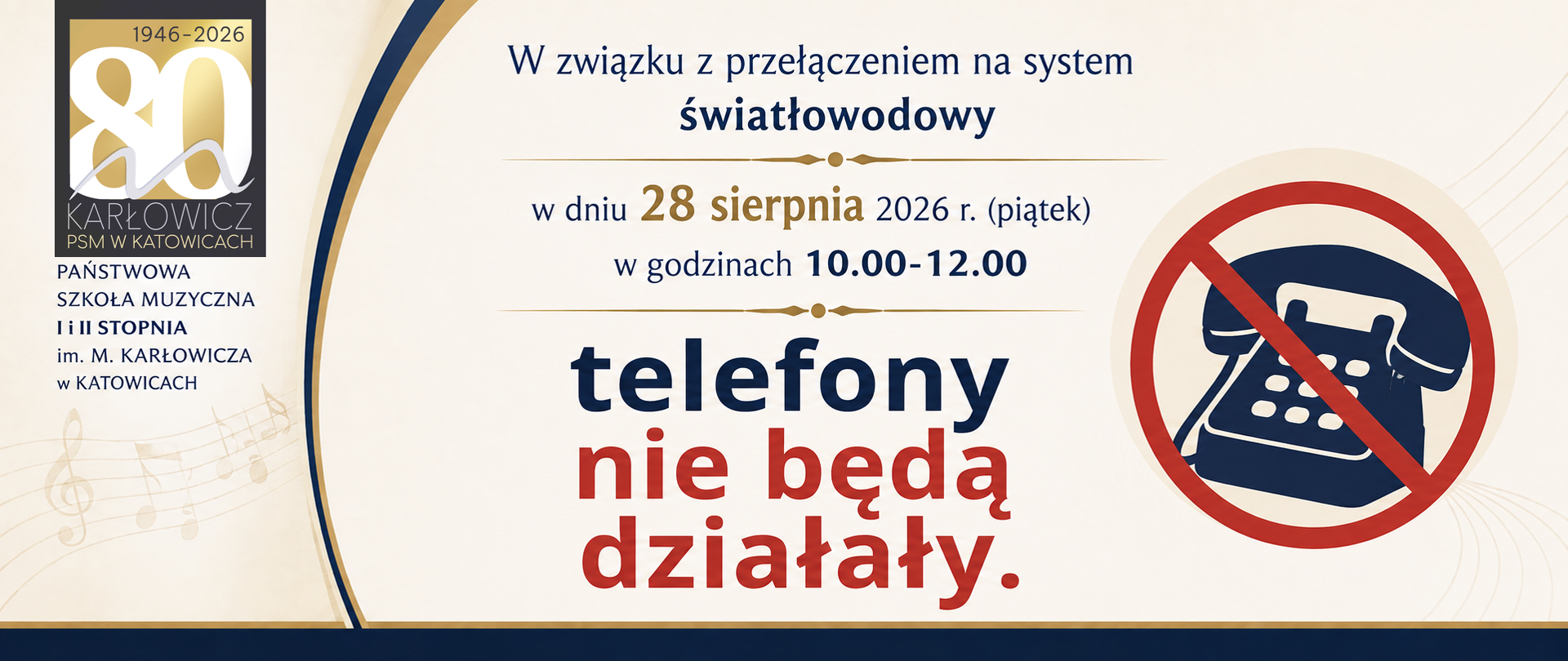 komunikat: W związku z przełączeniem na system światłowodowy
w dniu 28 sierpnia 2026 r. (piątek)
w godzinach 10.00-12.00
telefony
nie będą działały.
