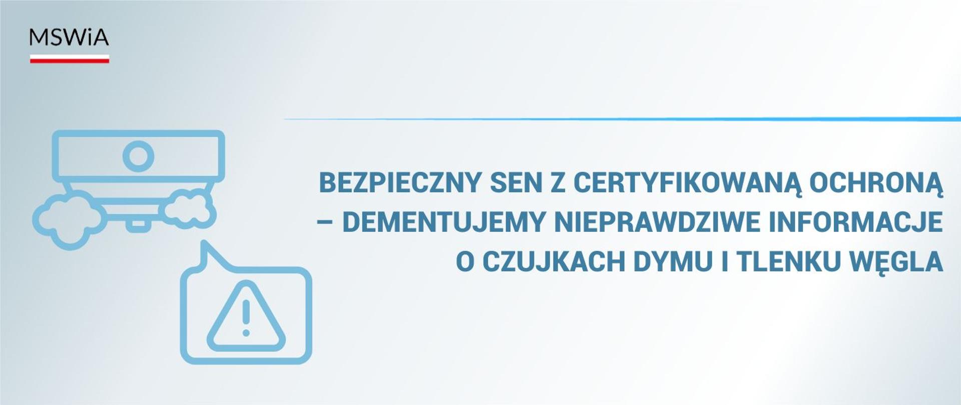 Bezpieczny sen z certyfikowaną ochroną – dementujemy nieprawdziwe informacje o czujkach dymu i tlenku węgla