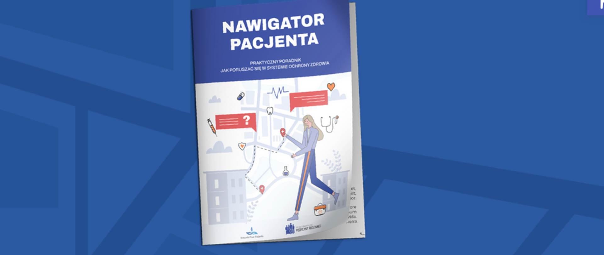 Nawigator Pacjenta - Praktyczny poradnik jak poruszać się w systemie ochrony zdrowia