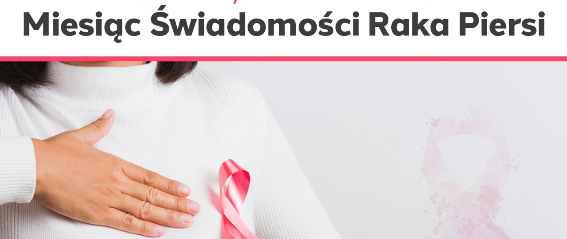 Październik - Miesiąc Świadomości Raka Piersi
