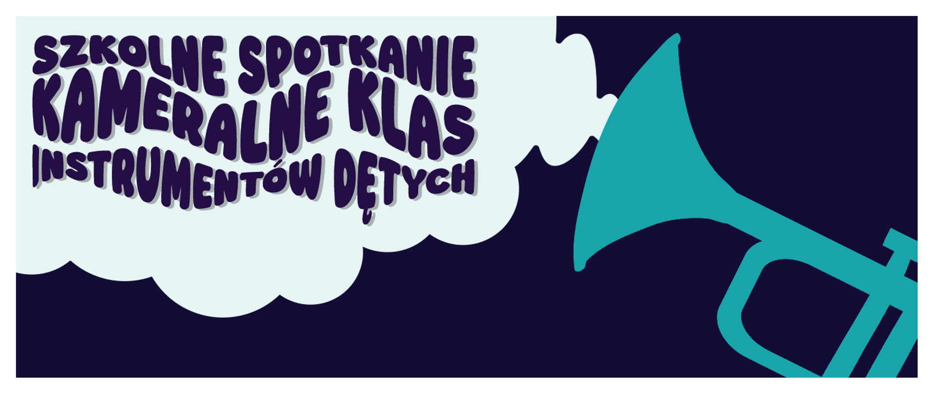 Baner w niebieskiej kolorystyce przedstawia narysowaną z prawej strony trąbkę, z której wychodzi jasna chmura. W chmurze umieszczono wykrzywiony napis „Szkolne spotkanie kameralne klas instrumentów dętych”. Całość w białym obramowaniu.