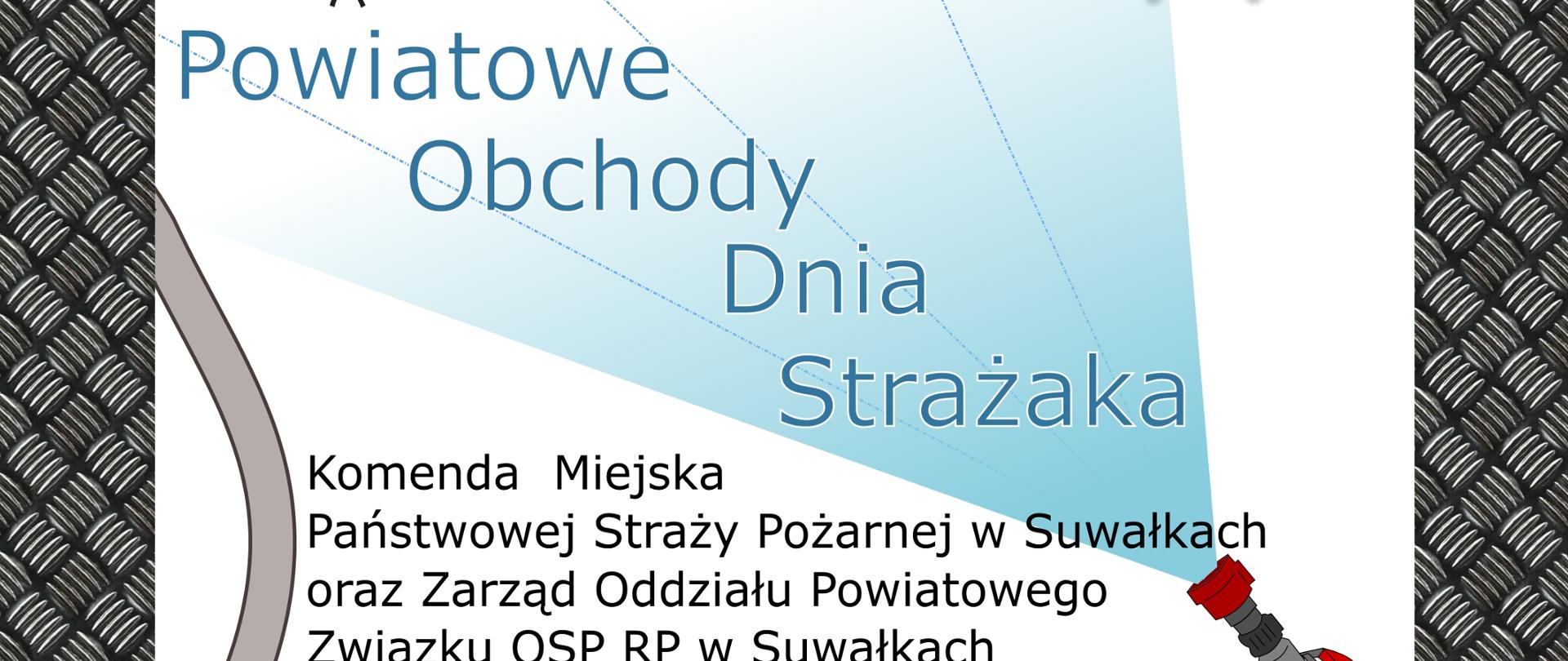Informację o Powiatowych Dniach Strażaka w Suwałkach