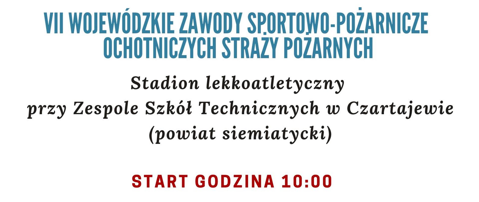 VII Wojewódzkie Zawody Sportowo-Pożarnicze OSP