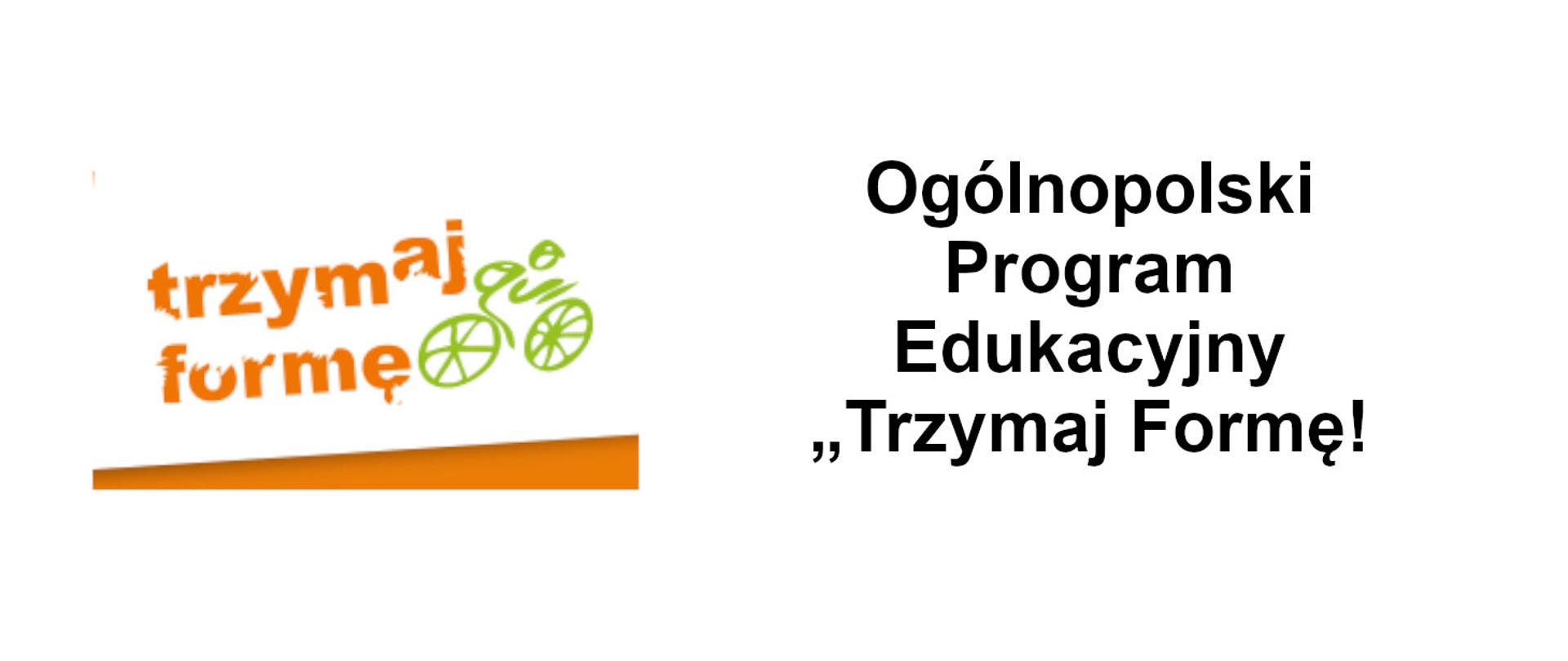 Ogólnopolski Program Edukacyjny „Trzymaj Formę!