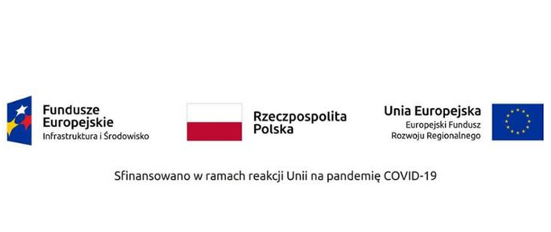 Na grafice jest logo Funduszy Europejskich, flaga Rzeczpospolitej Polskiej oraz logo Unii Europejskiej. Poniżej jest napisane: Sfinansowano w ramach reakcji Unii na pandemię COVID-19.