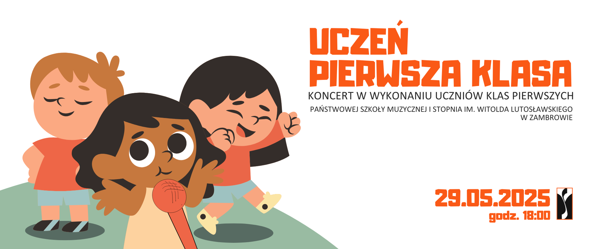 Na białym tle poziomego plakatu umieszczono grafiki przedstawiające uśmiechnięte dzieci. Po prawej stronie obrazka podano informacje o koncercie - Dużą drukowaną czerwoną czcionką nazwę koncertu, informację o wykonawcach. W prawym dolnym rogu umieszczono datę i godzinę koncertu a także logo organizatora