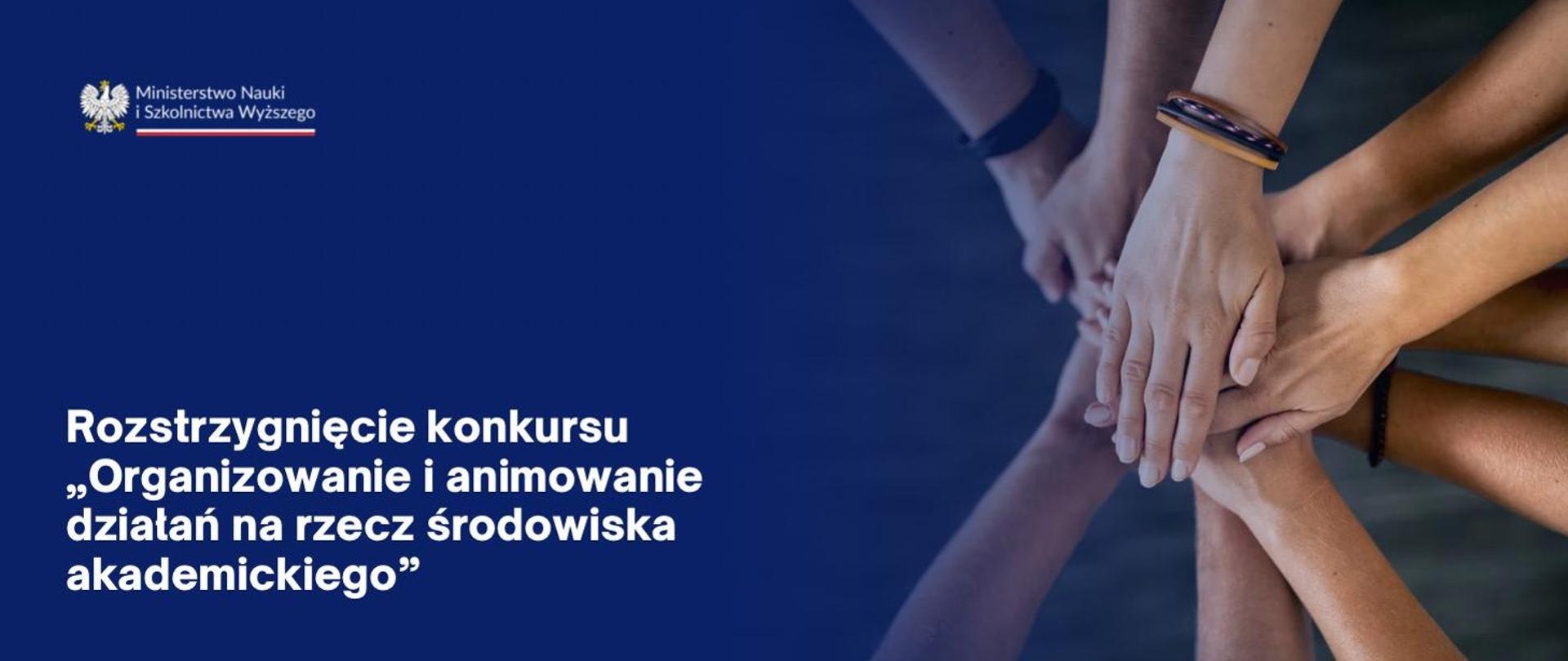 Grafika - na niebieskim tle napis Rozstrzygnięcie konkursu „Organizowanie i animowanie działań na rzecz środowiska akademickiego”.