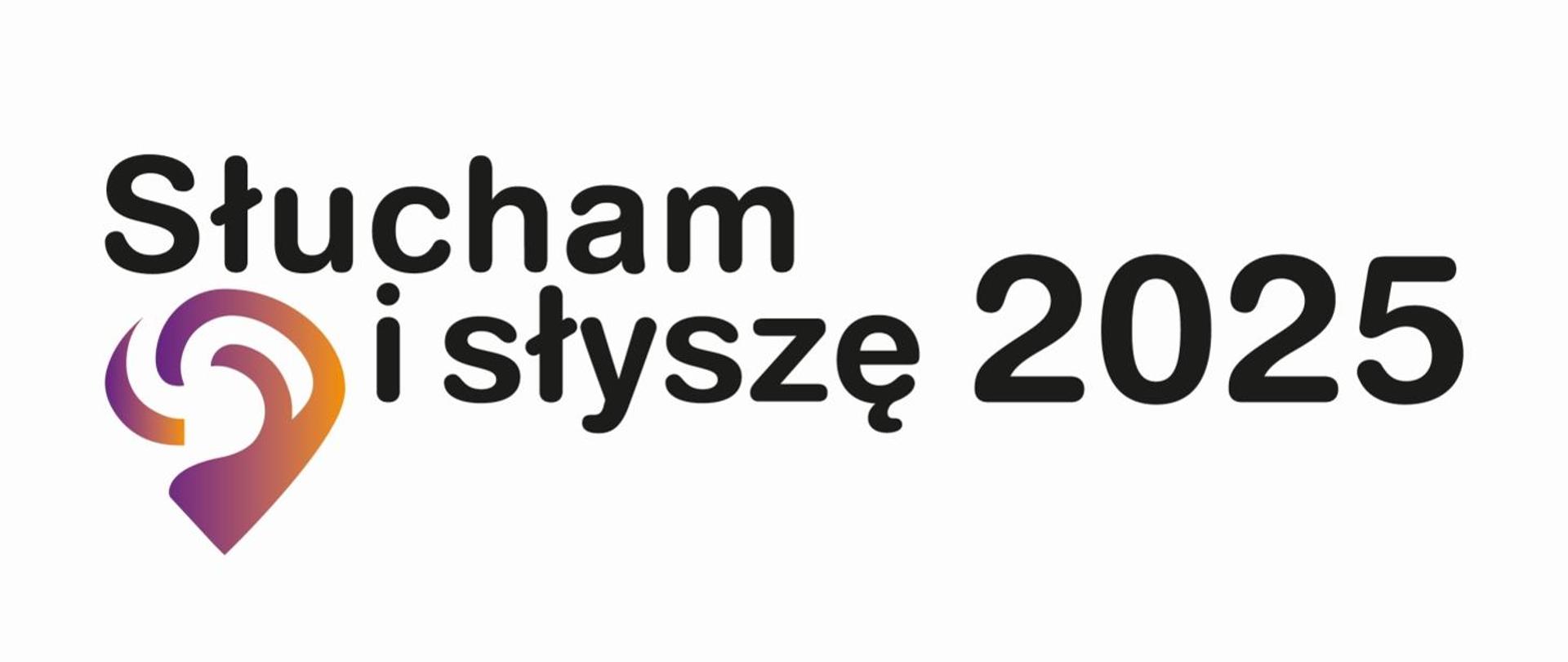 Czarny tekst na białym tle "Słucham i słyszę 2025" 
