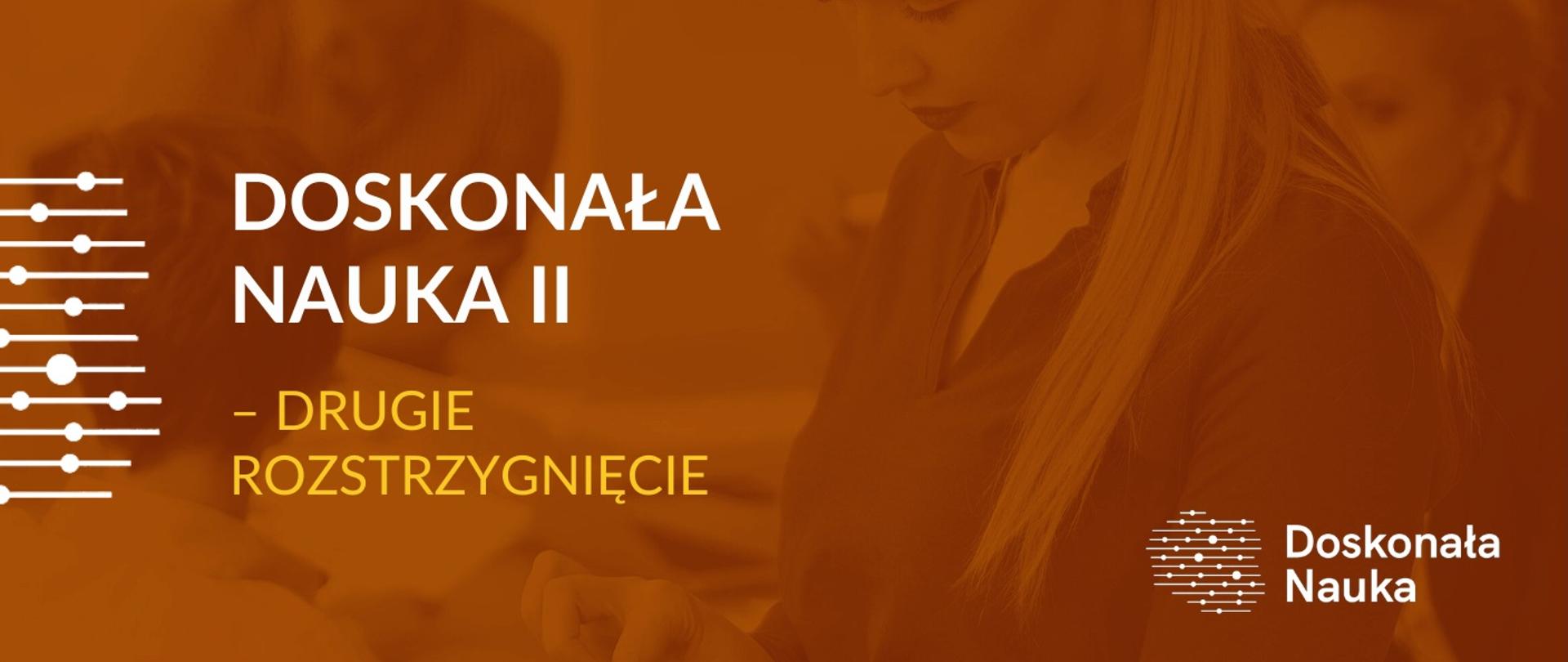 Grafika - na brązowym tle napis Doskonała nauka II - drugie rozstrzygnięcie.