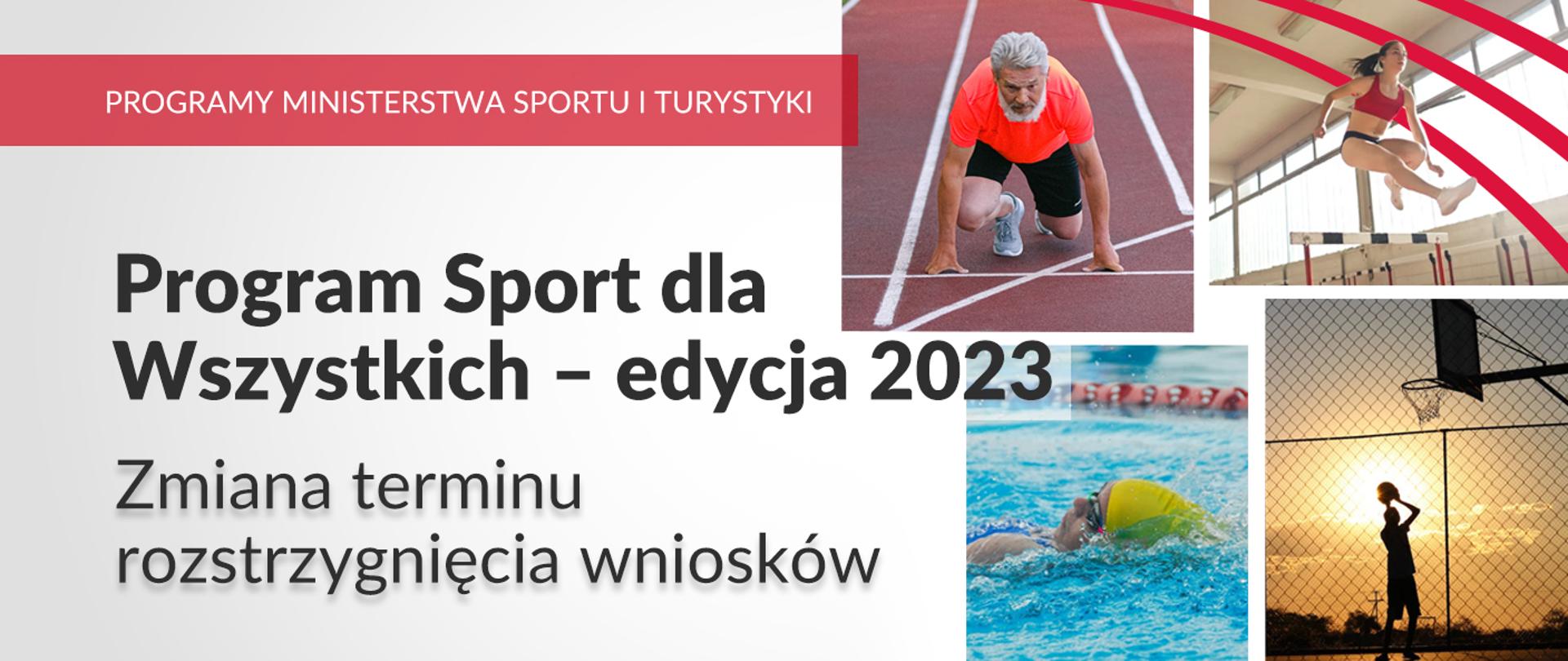 Program Sport dla Wszystkich - edycja 2023, zmiana terminu rozstrzygnięcia wniosków; grafika ze zdjęciami różnego sposobu uprawiania sportu