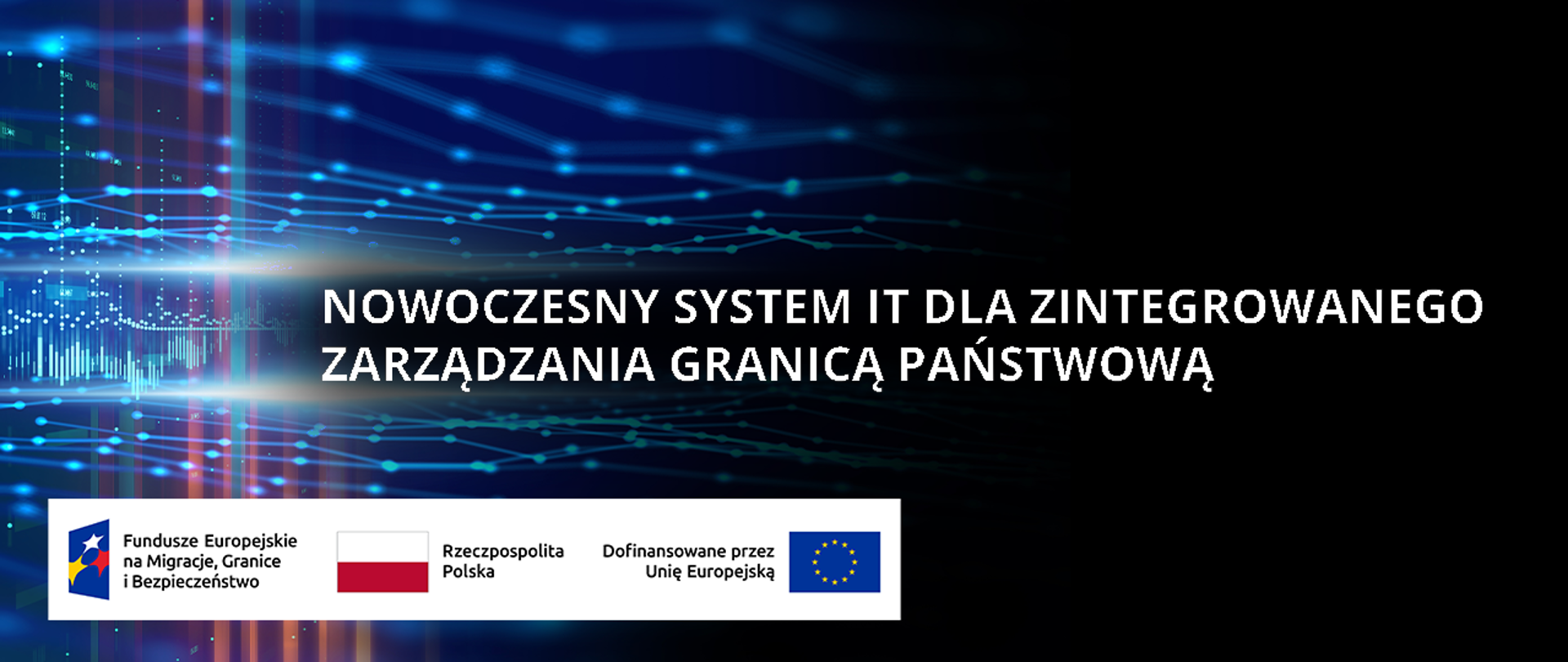 Nowoczesny System IT dla zintegrowanego zarządzania granicą państwową