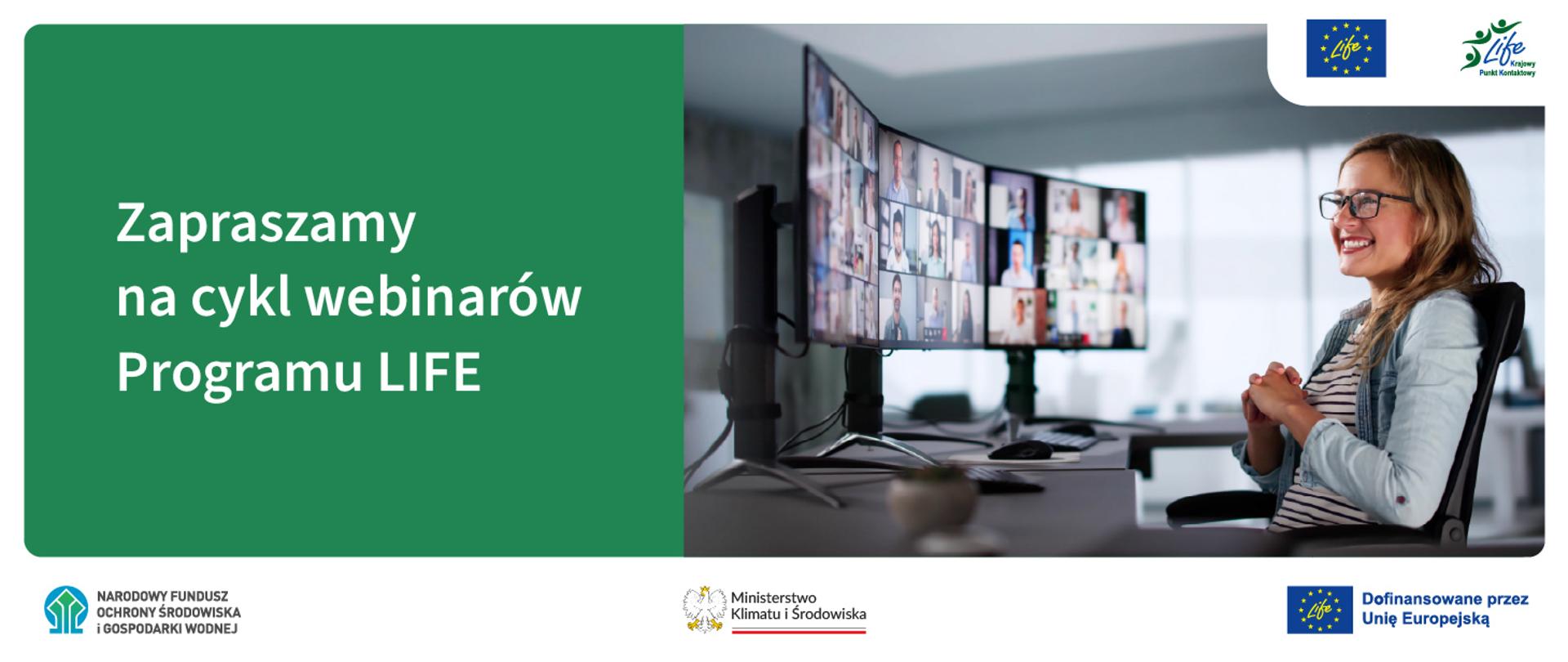 Grafika ilustracyjna. Zapraszamy na cykl webinarów Programu Life. Logotypy: NFOŚiGW, Ministerstwo Klimatu i Środowiska, UE LIFE Dofinansowane przez Unię Europejską, Life Krajowy Punkt Kontaktowy.