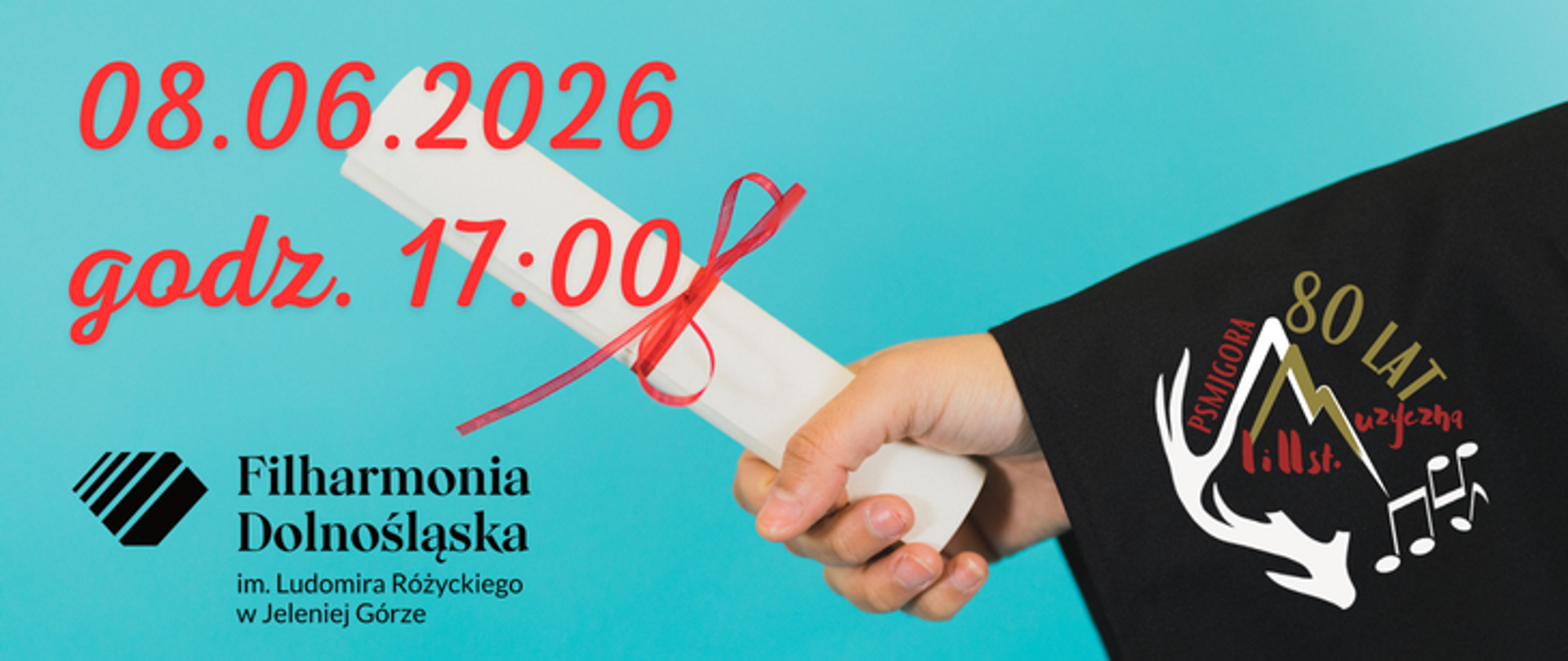 Rozdanie dyplomów - informacja. Tło stanowi ilustracja wyciągniętej dłoni trzymającej kartkę obwiązaną czerwoną wstążeczką. Loga instytucji: Filharmonia Dolnośląska, PSM I i II st. w Jeleniej Górze