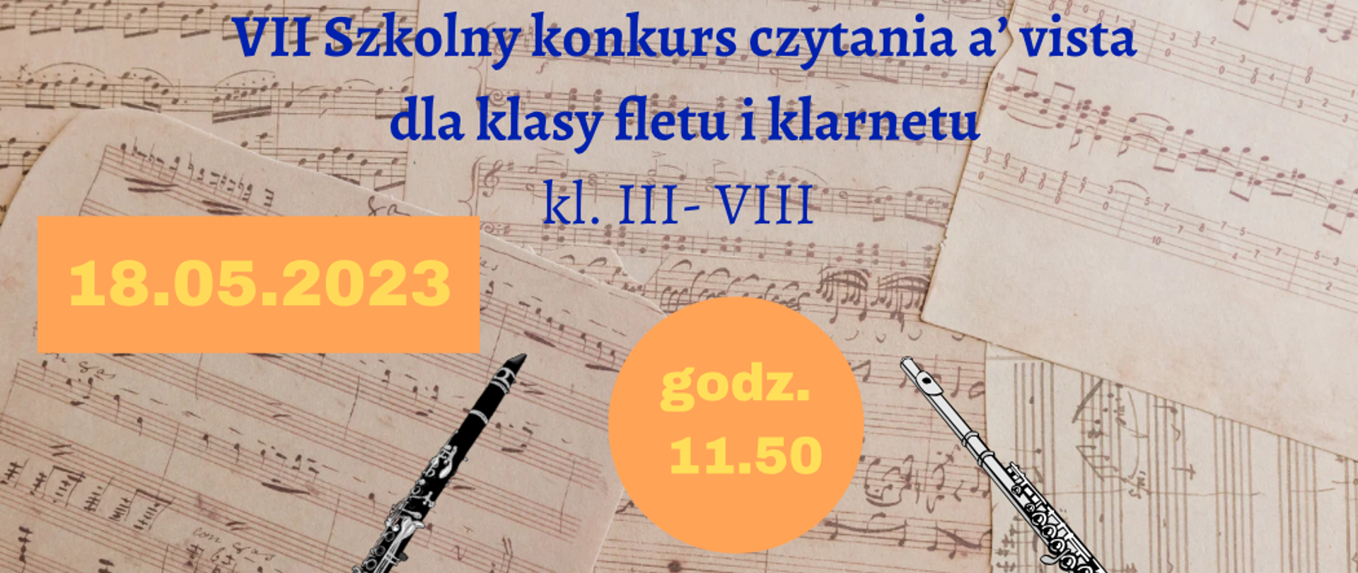 Plakat VI Szkolnego konkursu a vista dla klas fletu i klarnetu. Na tle rozrzuconych rękopisów nut z epoki baroku obrazki fletu i klarnetu.