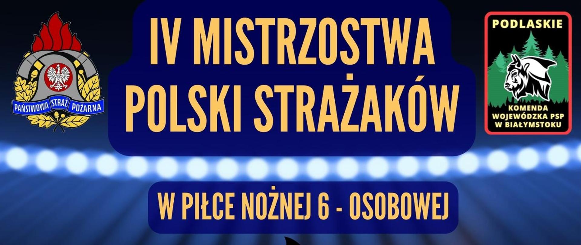 IV Mistrzostwa Polski Strażaków w Piłce Nożnej 