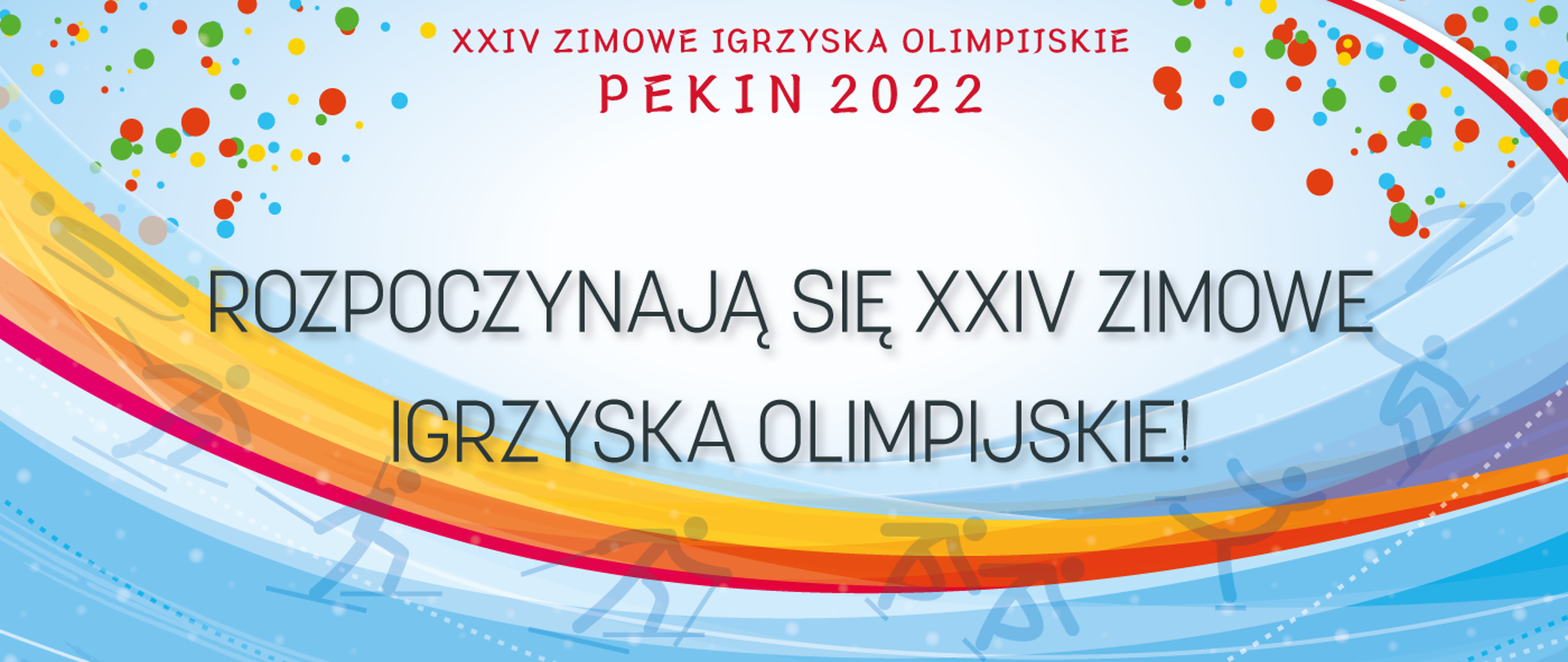 Grafika z napisem: rozpoczynają się XXIV Zimowe Igrzyska Olimpijskie oraz ikonkami sportów zimowych - między innymi postać narciarza, łyżwiarza szybkiego, łyżwiarza figurowego.
