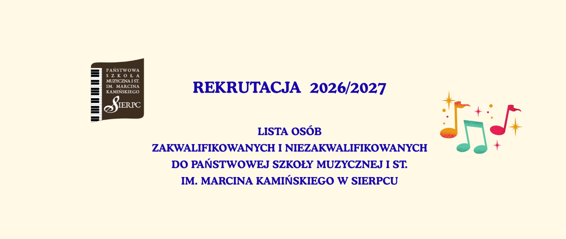 Na jasnym tle w lewym górnym rogu logo PSM I stopnia w Sierpcu, pośrodku tekst: lista osób zakwalifikowanych i niezakwalifikowanych do PSM I st.