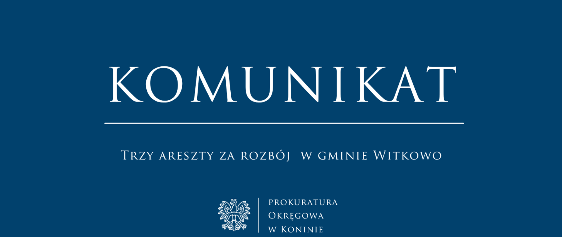 TRZY ARESZTY ZA ROZBÓJ W GMINIE WITKOWO