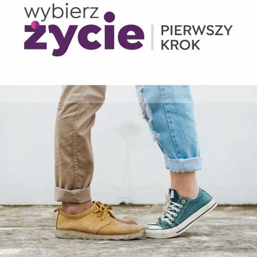 Wybierz życie. Pierwszy krok