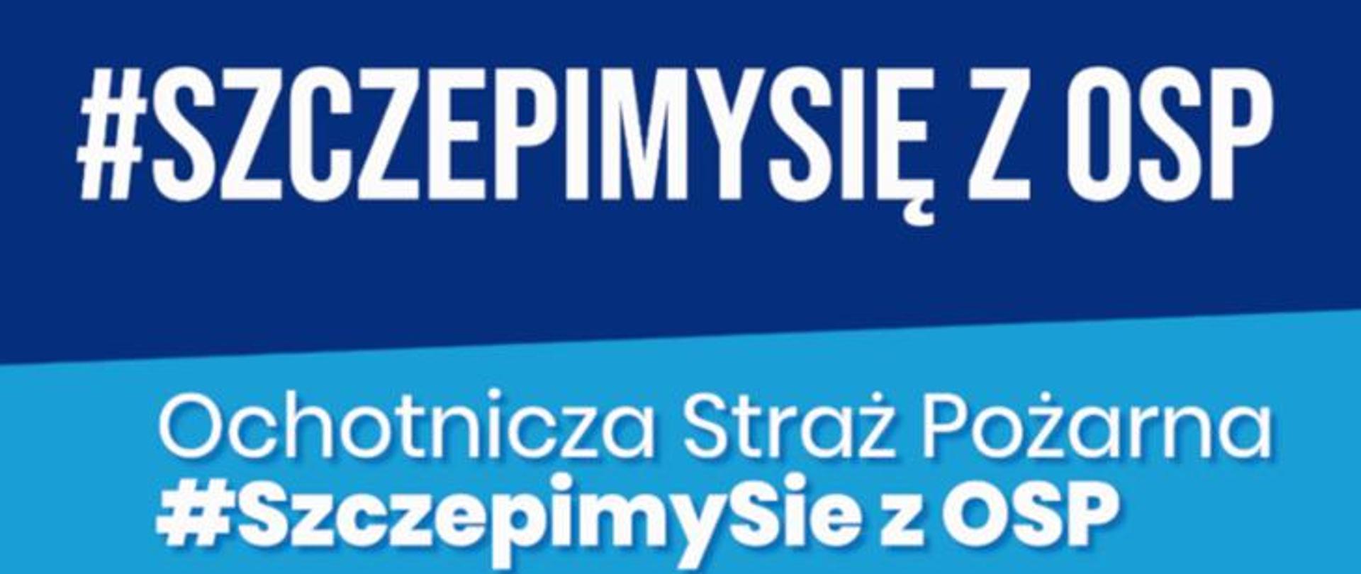 Akcja szczepimy się z OSP
