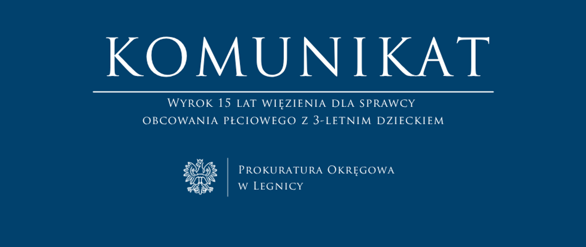 Wyrok 15 lat więzienia dla sprawcy obcowania płciowego z 3-letnim dzieckiem