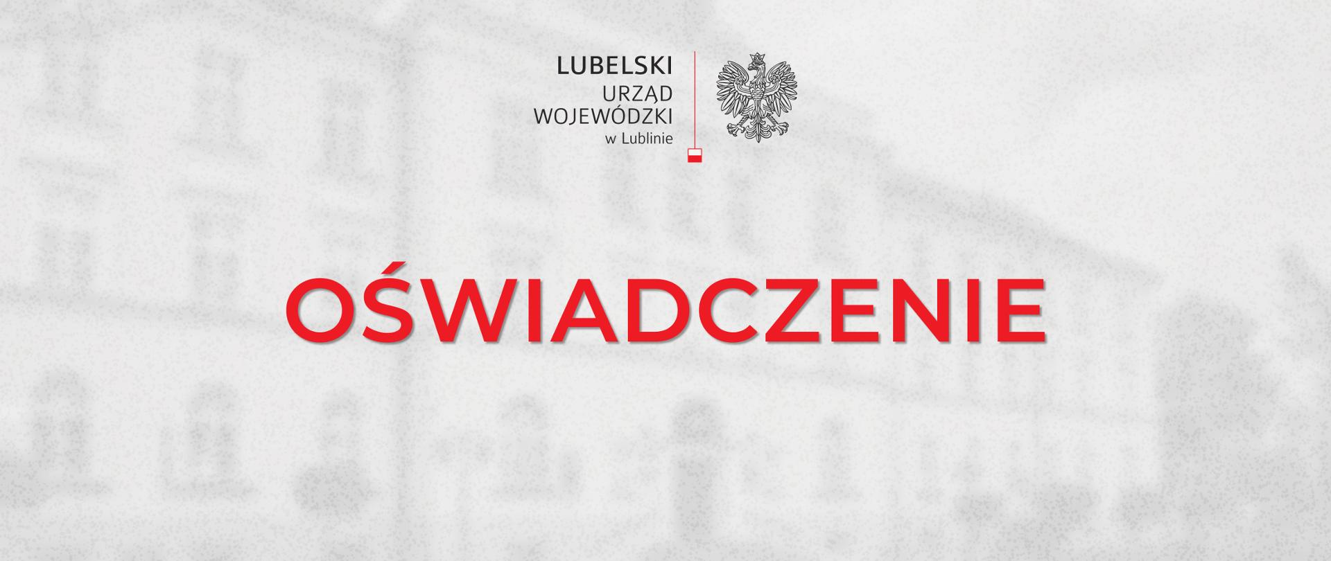 Grafika z logo urzędu LUW oraz czerwonym napisem "Oświadczenie". W tle rozmyte zdjęcie Lubelskiego Urzędu Wojewódzkiego.