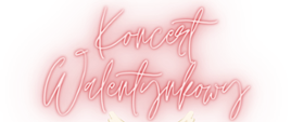 Plakat informujący o Koncercie Walentynkowym 14 lutego 2025 godzina 17:00 sala koncertowa. Tło białe na górze rysunek białych gołębi, w tle małe czerwone serca